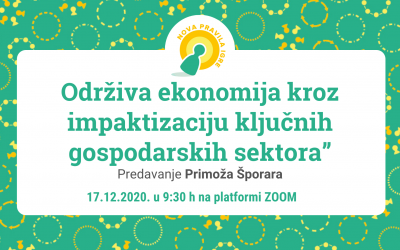 Predavanje Primoža Šporara “Održiva ekonomija kroz impaktizaciju ključnih gospodarskih sektora”